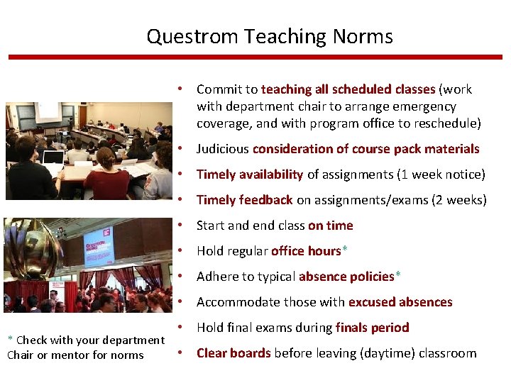 Questrom Teaching Norms • Commit to teaching all scheduled classes (work with department chair