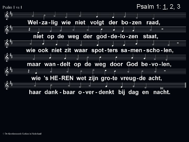 Psalm 1: 1, 2, 3 