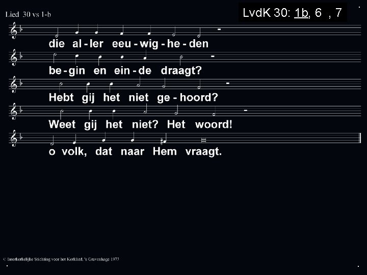 Lvd. K 30: 1 b, 6 a, 7 . . . 