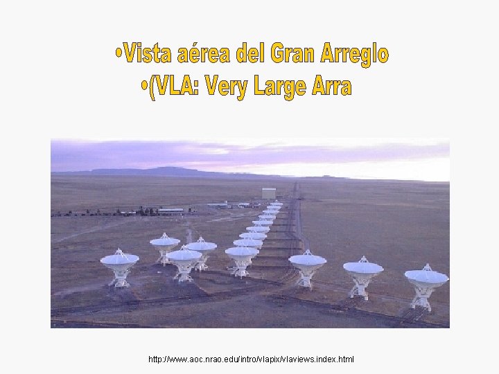 http: //www. aoc. nrao. edu/intro/vlapix/vlaviews. index. html 