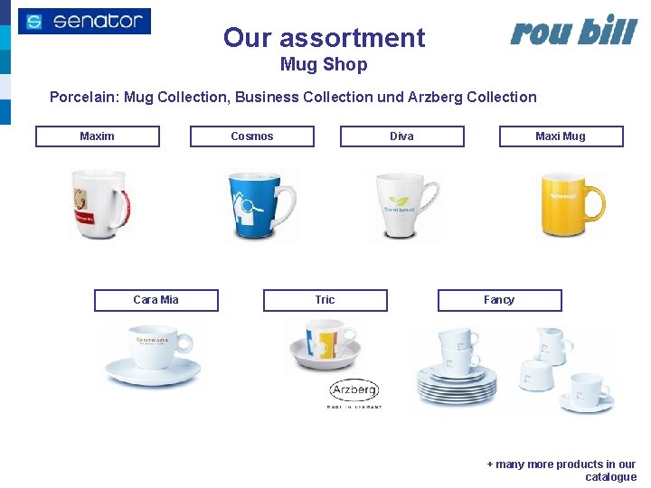 Our assortment Mug Shop Porcelain: Mug Collection, Business Collection und Arzberg Collection Maxim Cosmos