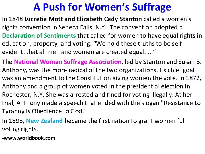 A Push for Women’s Suffrage In 1848 Lucretia Mott and Elizabeth Cady Stanton called