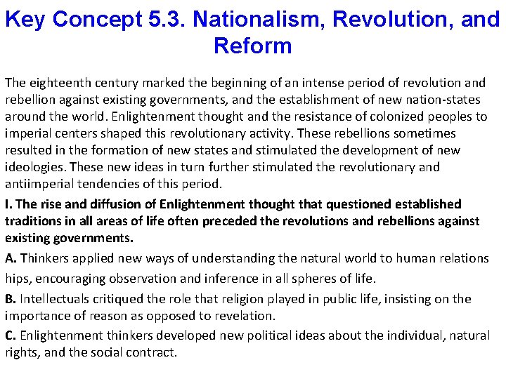 Key Concept 5. 3. Nationalism, Revolution, and Reform The eighteenth century marked the beginning
