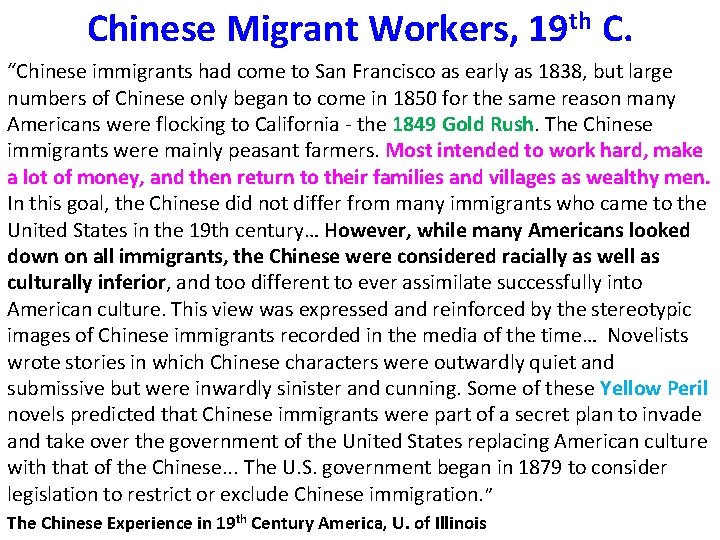 Chinese Migrant Workers, 19 th C. “Chinese immigrants had come to San Francisco as