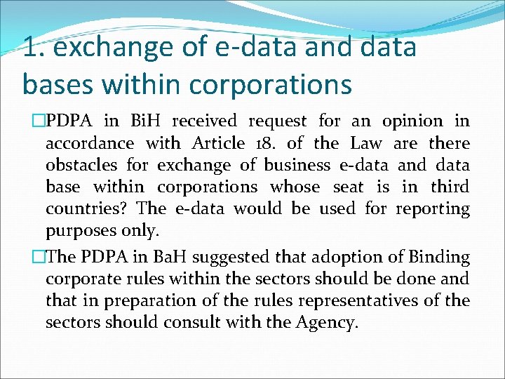 1. exchange of e-data and data bases within corporations �PDPA in Bi. H received