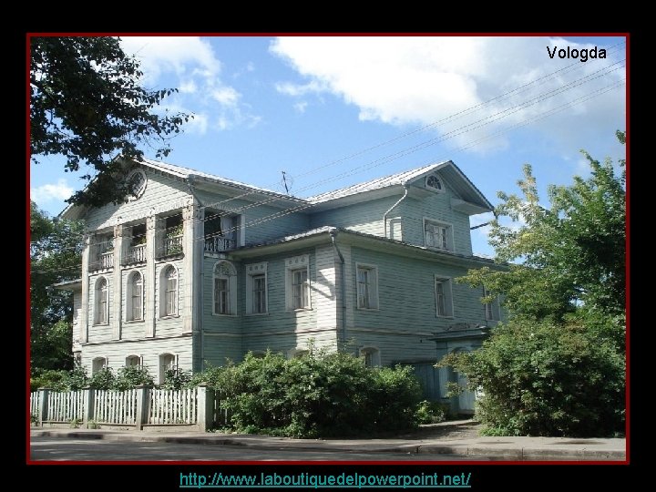 Vologda http: //www. laboutiquedelpowerpoint. net/ 