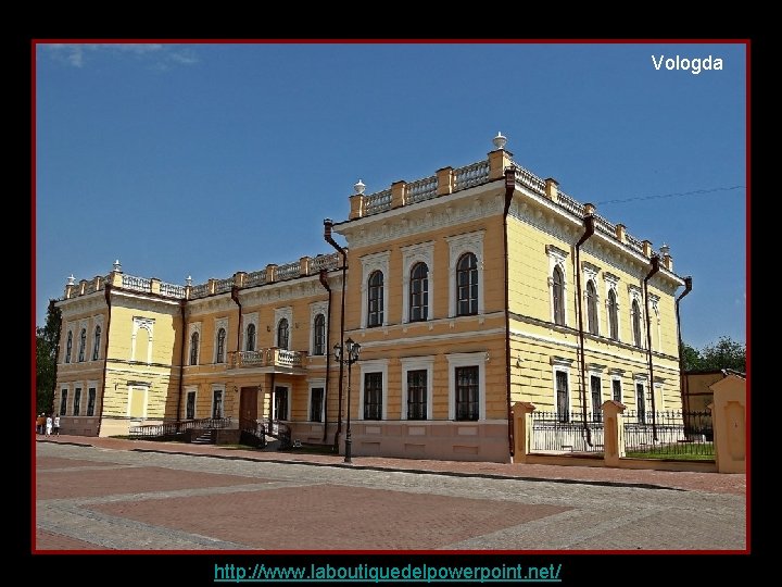 Vologda http: //www. laboutiquedelpowerpoint. net/ 