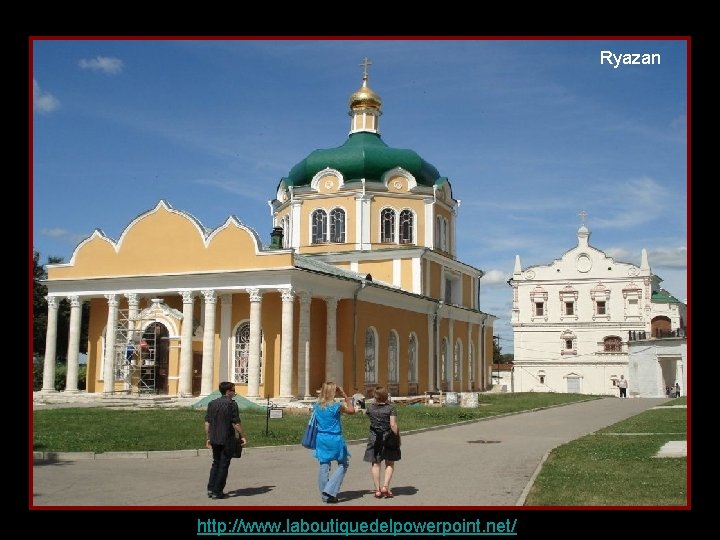 Ryazan http: //www. laboutiquedelpowerpoint. net/ 