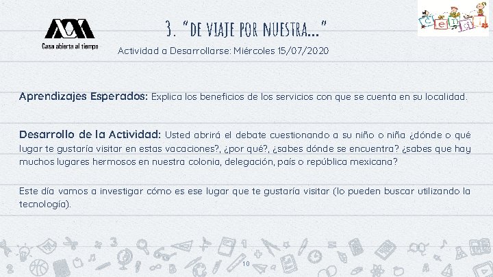 3. “de viaje por nuestra…” Actividad a Desarrollarse: Miércoles 15/07/2020 Aprendizajes Esperados: Explica los