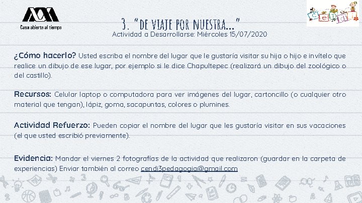 3. “de viaje por nuestra…” Actividad a Desarrollarse: Miércoles 15/07/2020 ¿Cómo hacerlo? Usted escriba