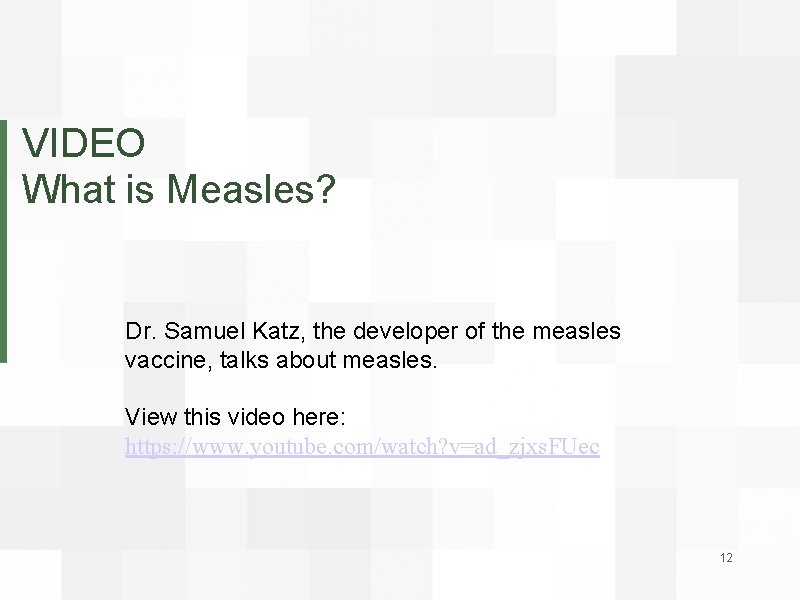 VIDEO What is Measles? Dr. Samuel Katz, the developer of the measles vaccine, talks