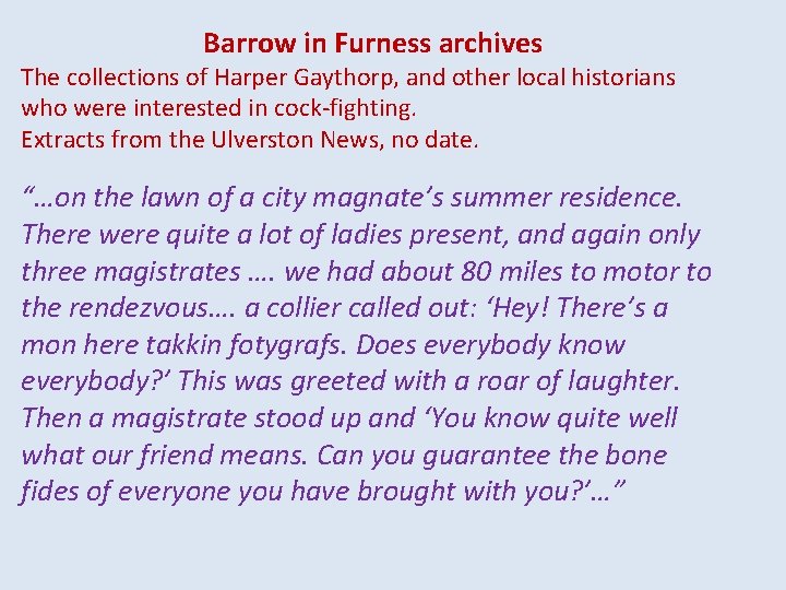 Barrow in Furness archives The collections of Harper Gaythorp, and other local historians who