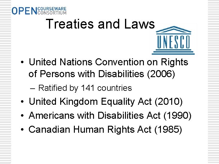 Treaties and Laws • United Nations Convention on Rights of Persons with Disabilities (2006)