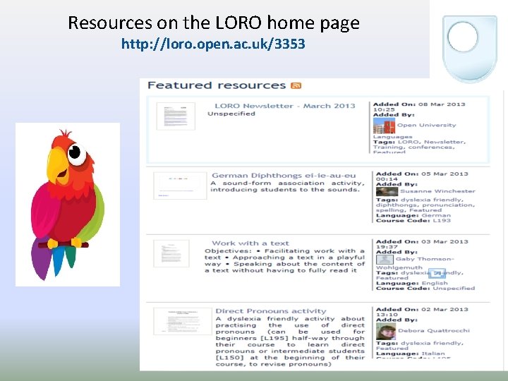 Resources on the LORO home page http: //loro. open. ac. uk/3353 
