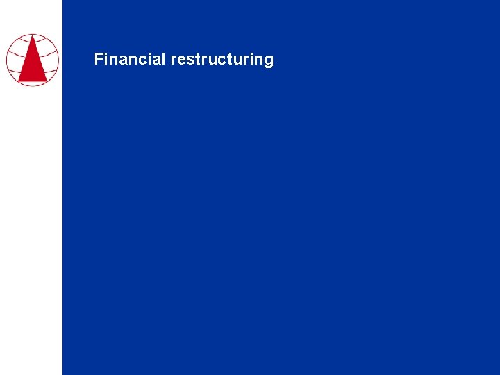 Financial restructuring 