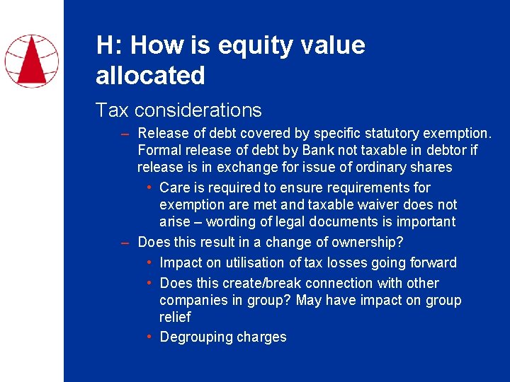 H: How is equity value allocated Tax considerations – Release of debt covered by