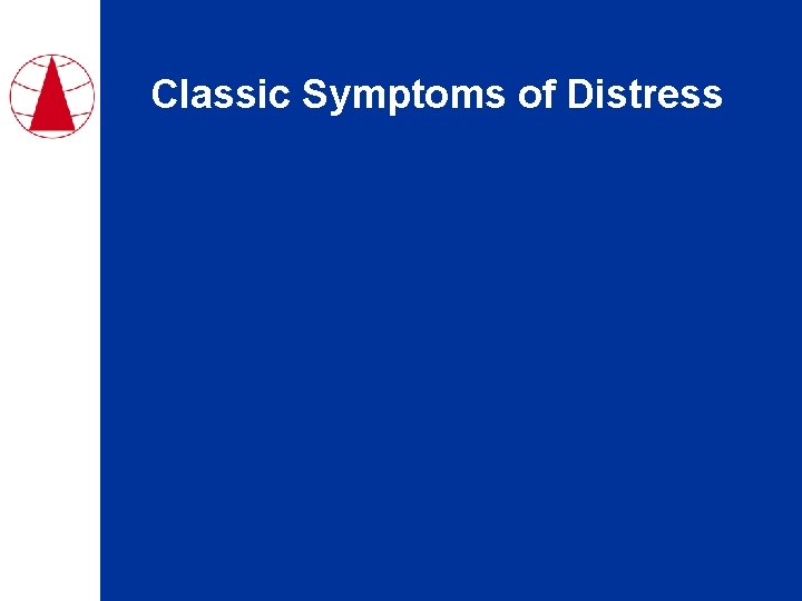 Classic Symptoms of Distress 