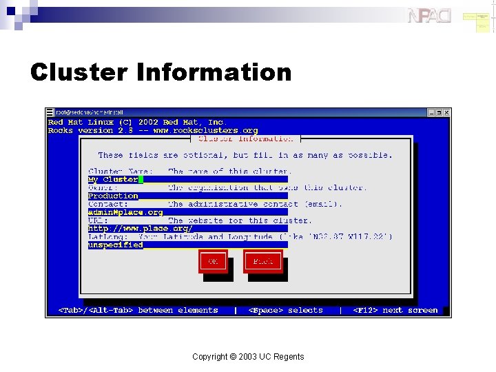 Cluster Information Copyright © 2003 UC Regents 