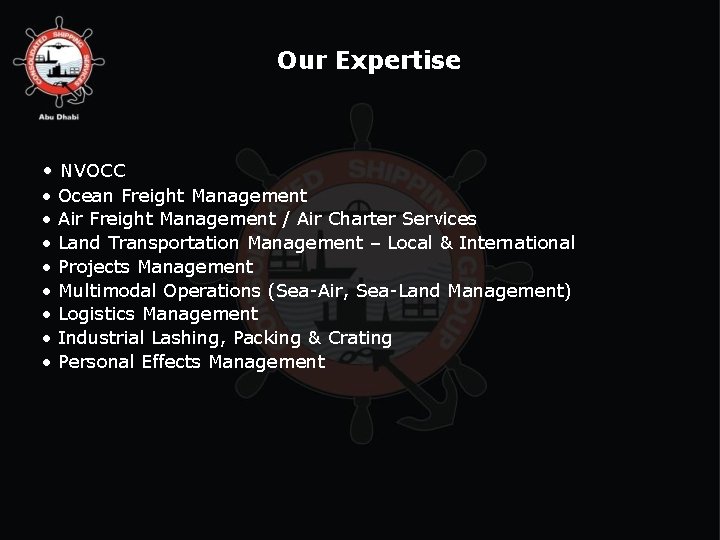 Our Expertise • NVOCC • • Ocean Freight Management Air Freight Management / Air