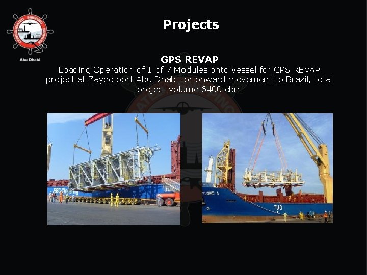 Projects GPS REVAP Loading Operation of 1 of 7 Modules onto vessel for GPS