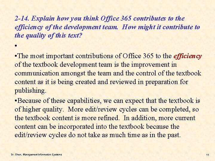 2 -14. Explain how you think Office 365 contributes to the efficiency of the