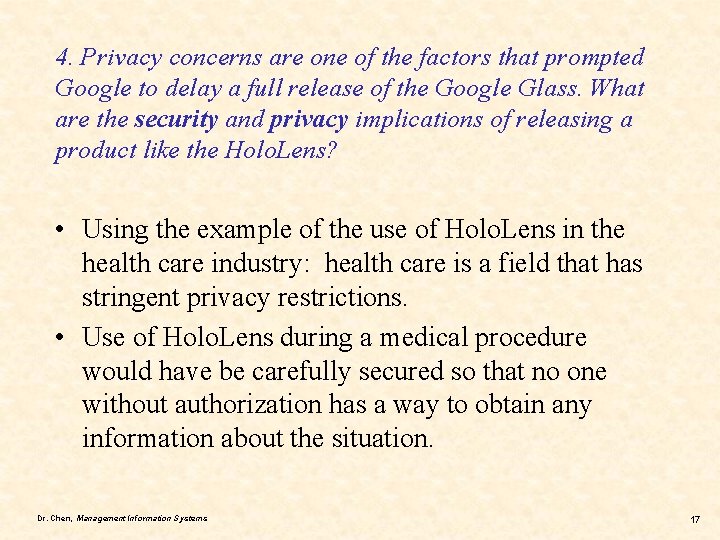 4. Privacy concerns are one of the factors that prompted Google to delay a