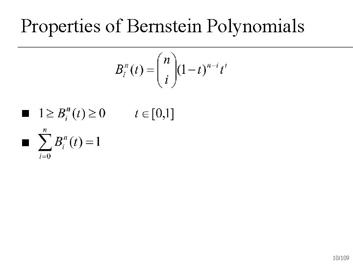 Properties of Bernstein Polynomials n n 10/109 