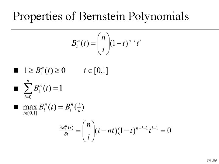 Properties of Bernstein Polynomials n n n 17/109 