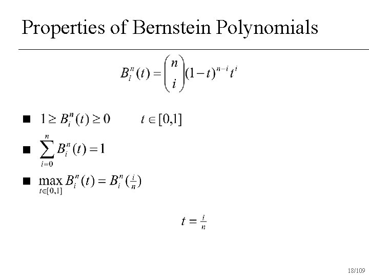 Properties of Bernstein Polynomials n n n 18/109 