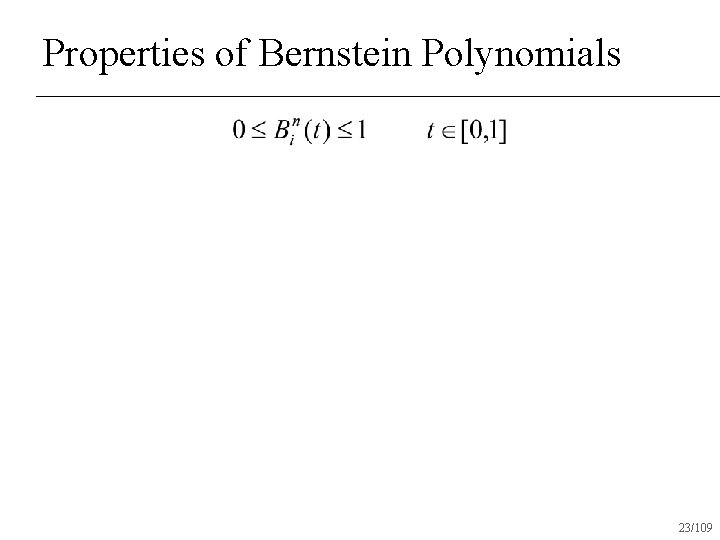 Properties of Bernstein Polynomials 23/109 