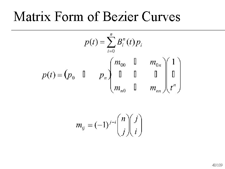 Matrix Form of Bezier Curves 48/109 