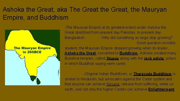 Ashoka the Great, aka The Great the Great, the Mauryan Empire, and Buddhism -The
