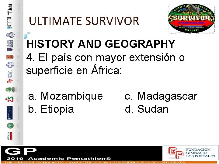 ULTIMATE SURVIVOR HISTORY AND GEOGRAPHY 4. El país con mayor extensión o superficie en