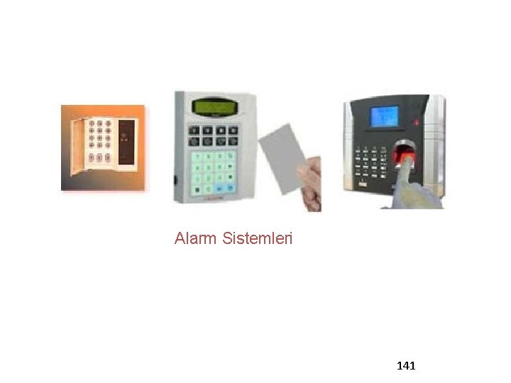 Alarm Sistemleri 141 