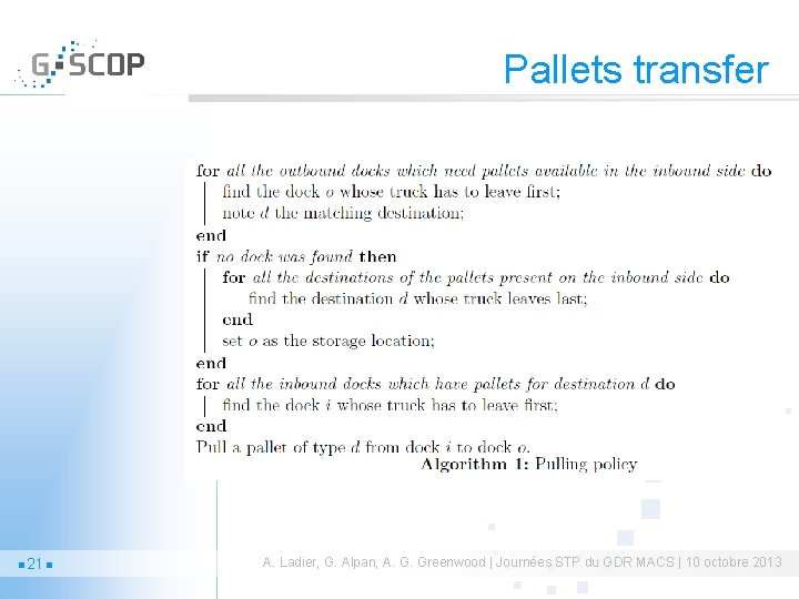 Pallets transfer 21 A. Ladier, G. Alpan, A. G. Greenwood | Journées STP du