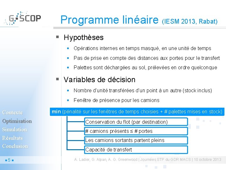 Programme linéaire (IESM 2013, Rabat) § Hypothèses § Opérations internes en temps masqué, en