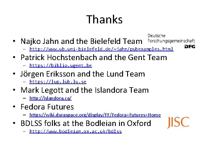 Thanks • Najko Jahn and the Bielefeld Team – http: //www. ub. uni-bielefeld. de/~jahn/pubexamples.
