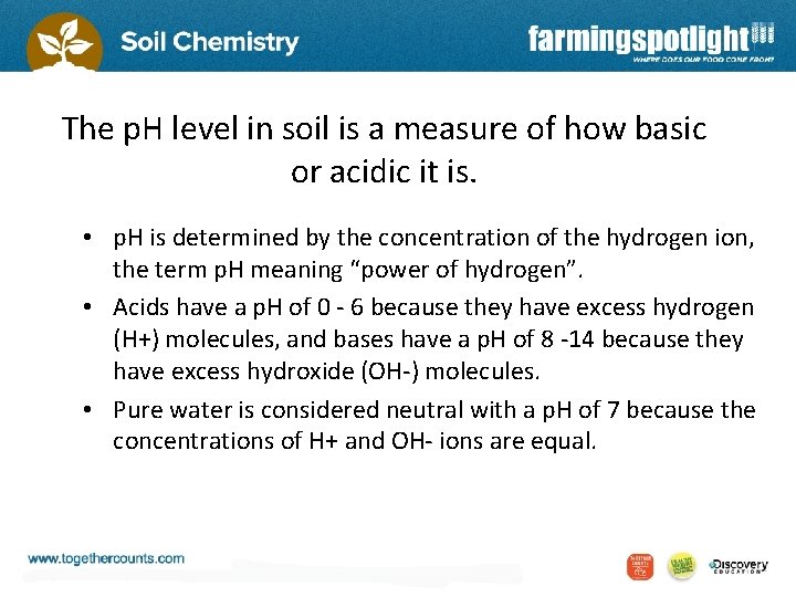The p. H level in soil is a measure of how basic or acidic