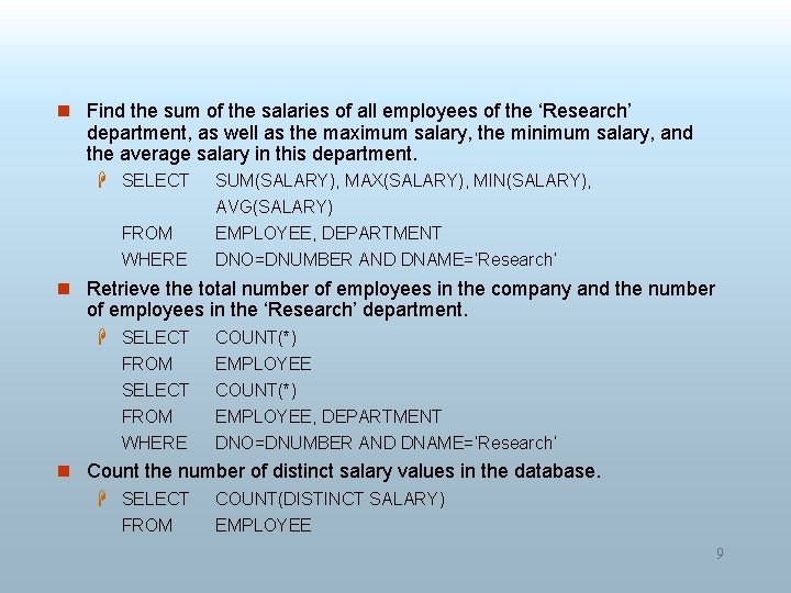 n Find the sum of the salaries of all employees of the ‘Research’ department, n Find the sum of the salaries of all employees of the ‘Research’ department,