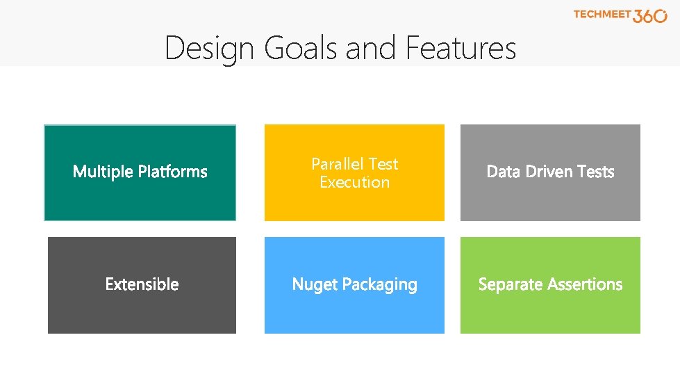 Design Goals and Features Parallel Test Execution 