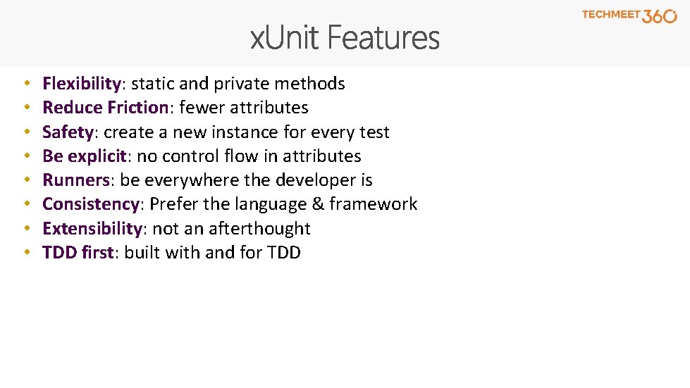  • • Flexibility: static and private methods Reduce Friction: fewer attributes Safety: create
