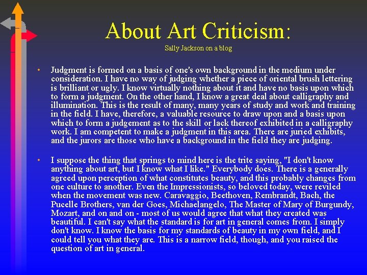 About Art Criticism: Sally Jackson on a blog • Judgment is formed on a