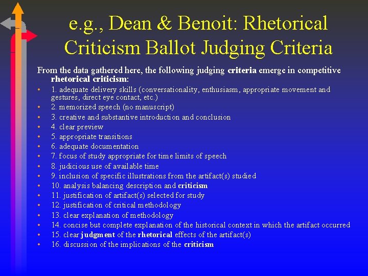 e. g. , Dean & Benoit: Rhetorical Criticism Ballot Judging Criteria From the data