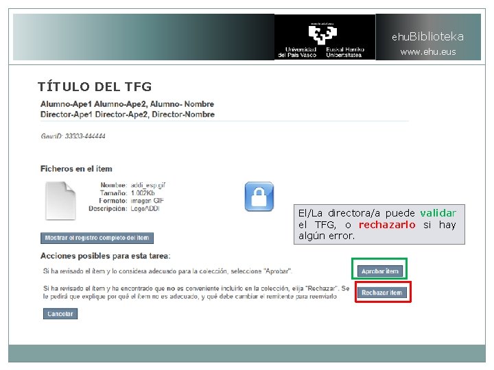 ehu. Biblioteka www. ehu. eus TÍTULO DEL TFG El/La directora/a puede validar el TFG,