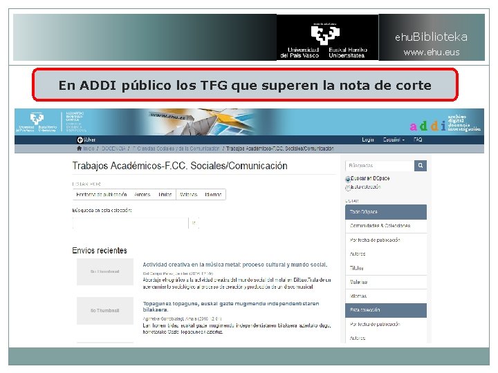 ehu. Biblioteka www. ehu. eus En ADDI público los TFG que superen la nota