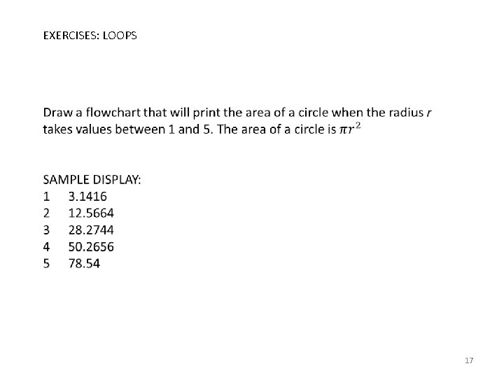 EXERCISES: LOOPS 17 