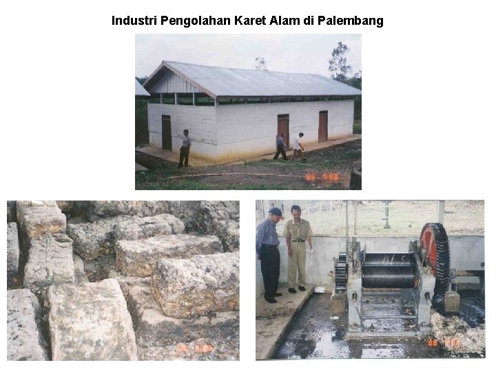 Industri Pengolahan Karet Alam di Palembang 16 