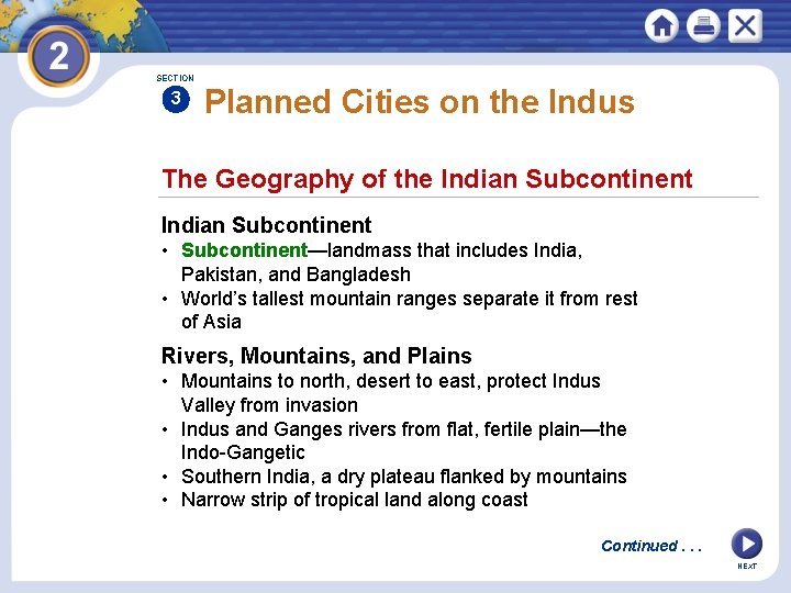 SECTION 3 Planned Cities on the Indus The Geography of the Indian Subcontinent •