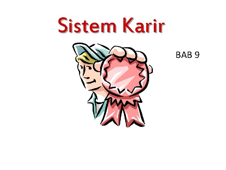Sistem Karir BAB 9 