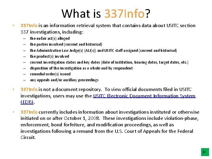 What is 337 Info? • 337 Info is an information retrieval system that contains